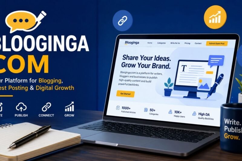 Blooginga Com: Complete Guide, Features, Benefits!